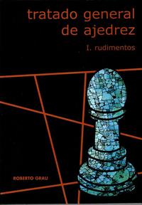 Tratado general de ajedrez-rudimentos